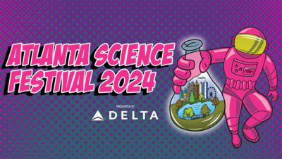 Atlanta Science Festival 2024